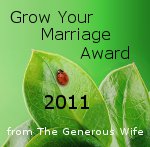 Grow Your Marriage Award 2011 from The Generous Wife